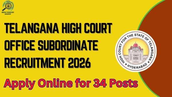 Telangana High Court Office Subordinate Recruitment 2026 Apply Online for 34 Posts 
